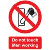 Do Not Touch Men Working Rigid PVC Sign - 200 x 250mm thumbnail-0